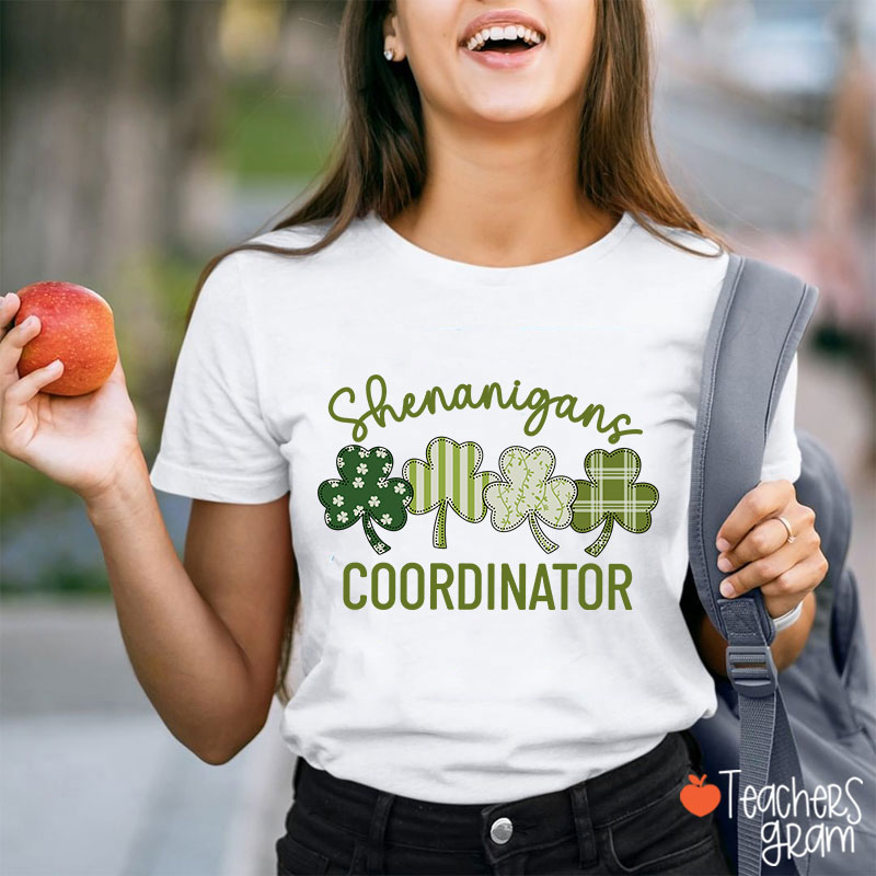 Shenanigans Coordinator Shamrock Teacher T-Shirt