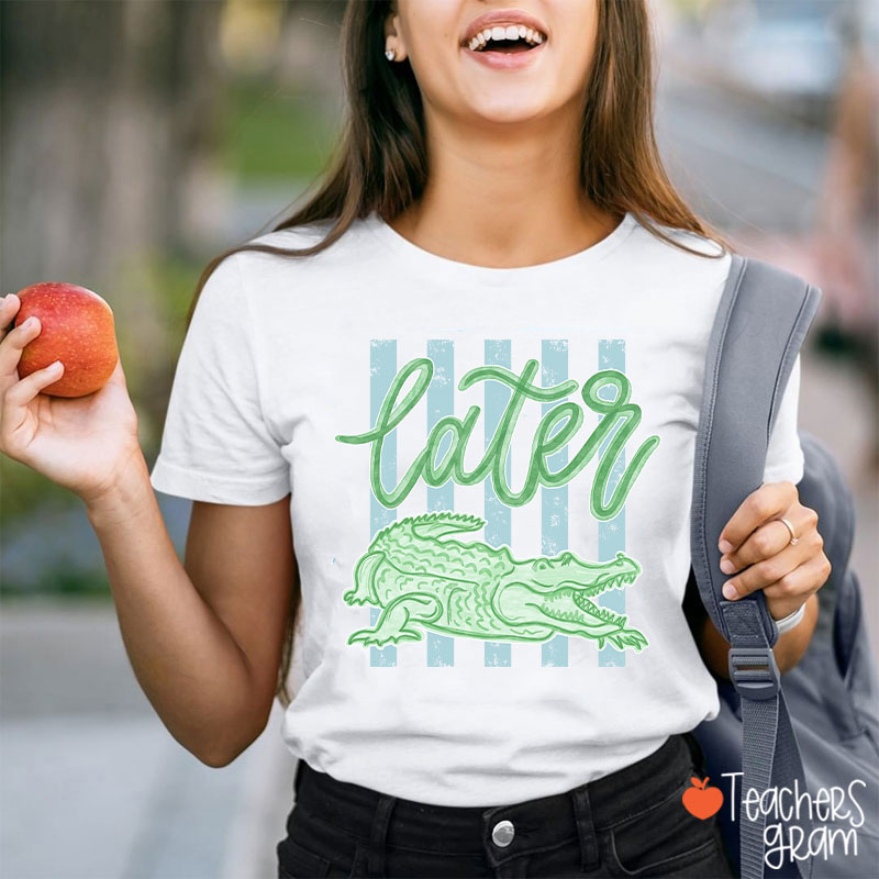 Later Gator Preppy Vacation Teacher T-Shirt