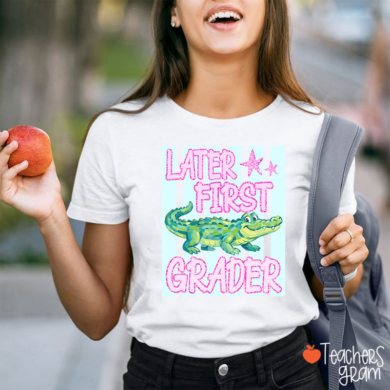 Personalized Grade Later Gator Teacher T-Shirt