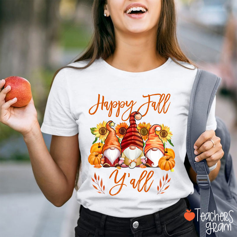 Happy Fall Y'all Gnome Teacher T-Shirt