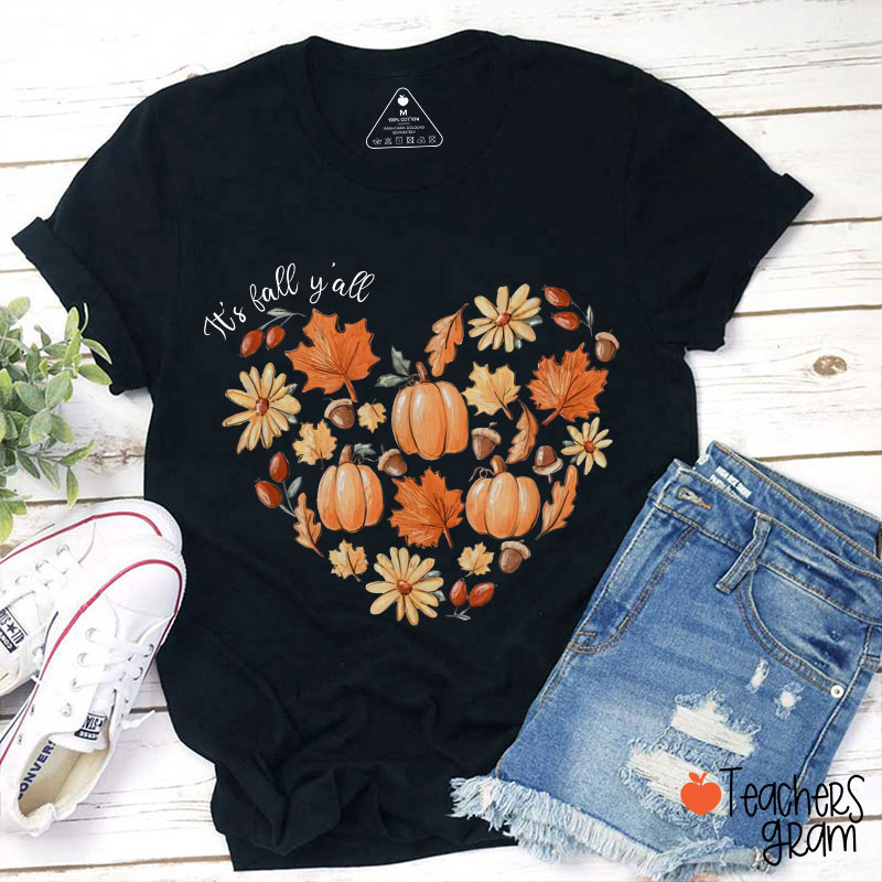It's Fall Y'all The Heartbeat Of Fall Teacher T-Shirt