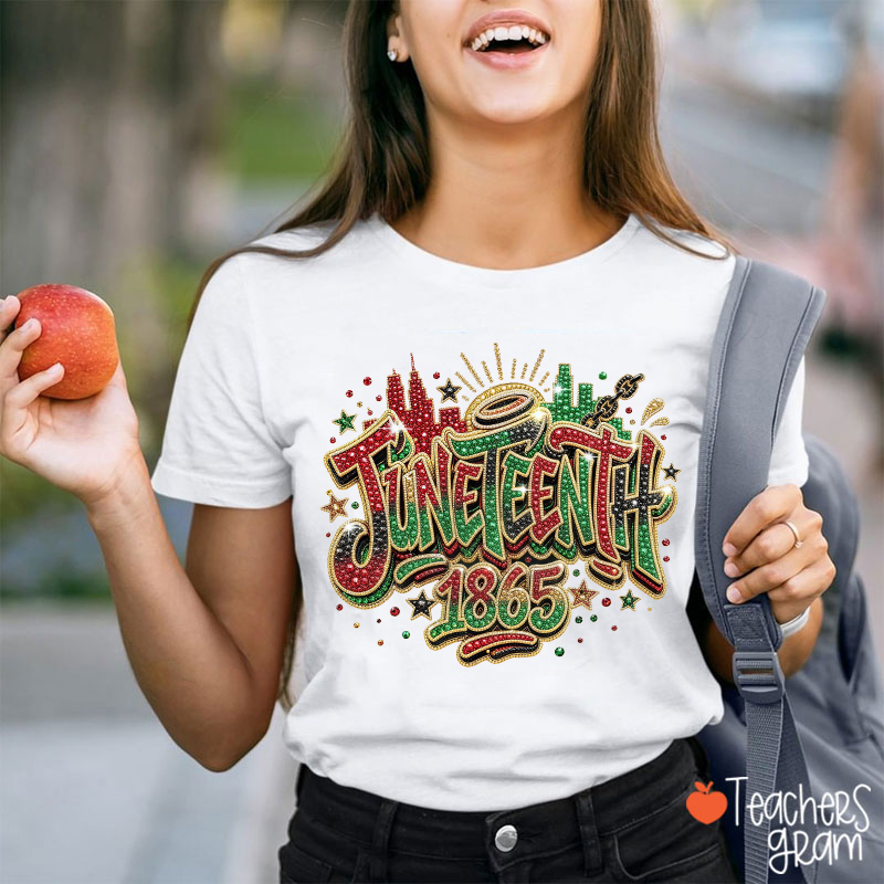 Juneteenth 1865 Teacher T-Shirt