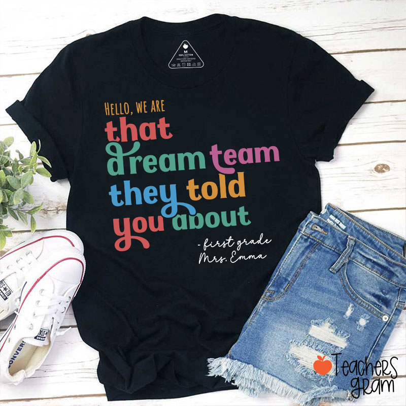 Personalized Name And Grade We Are That Dream Team Teacher T-Shirt