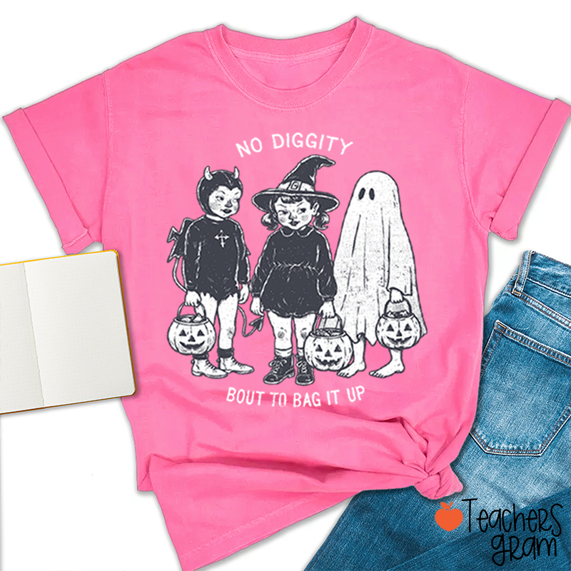 No Diggity Bout To Bag It Up Vintage Trick Or Treat Kids Halloween Teacher T‑Shirt