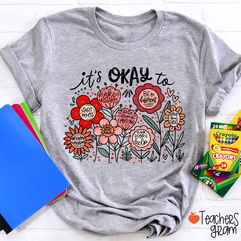 It's Okay To Make Mistakes Teacher T-Shirt