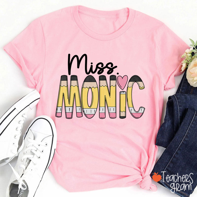 Personalized Pencil Name Teacher T-Shirt