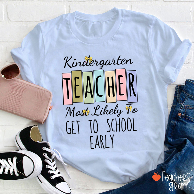 Personalized Grade And Text Most Likely To Teacher T-Shirt