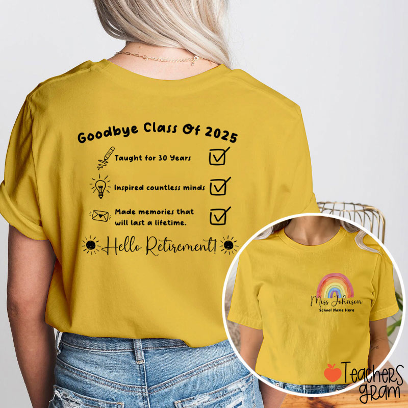 Personalized Goodbye Class Hello Retirement Teacher Two Sided T-Shirt