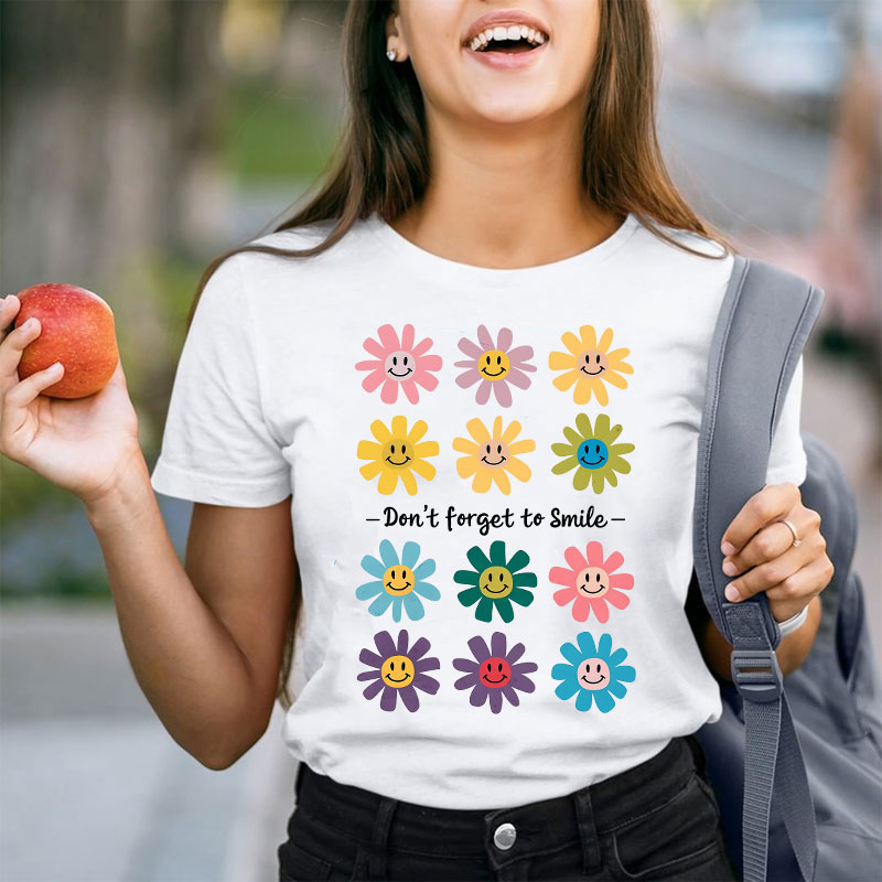 Don't Forget To Smile Teacher T-Shirt