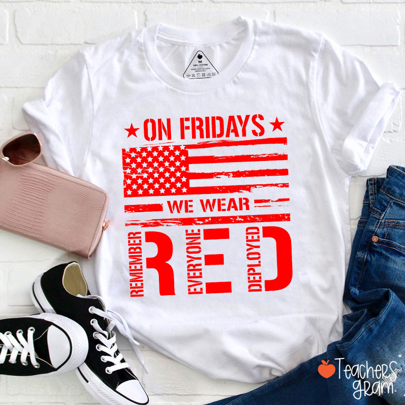 On Fridays We Wear Red Teacher T-Shirt