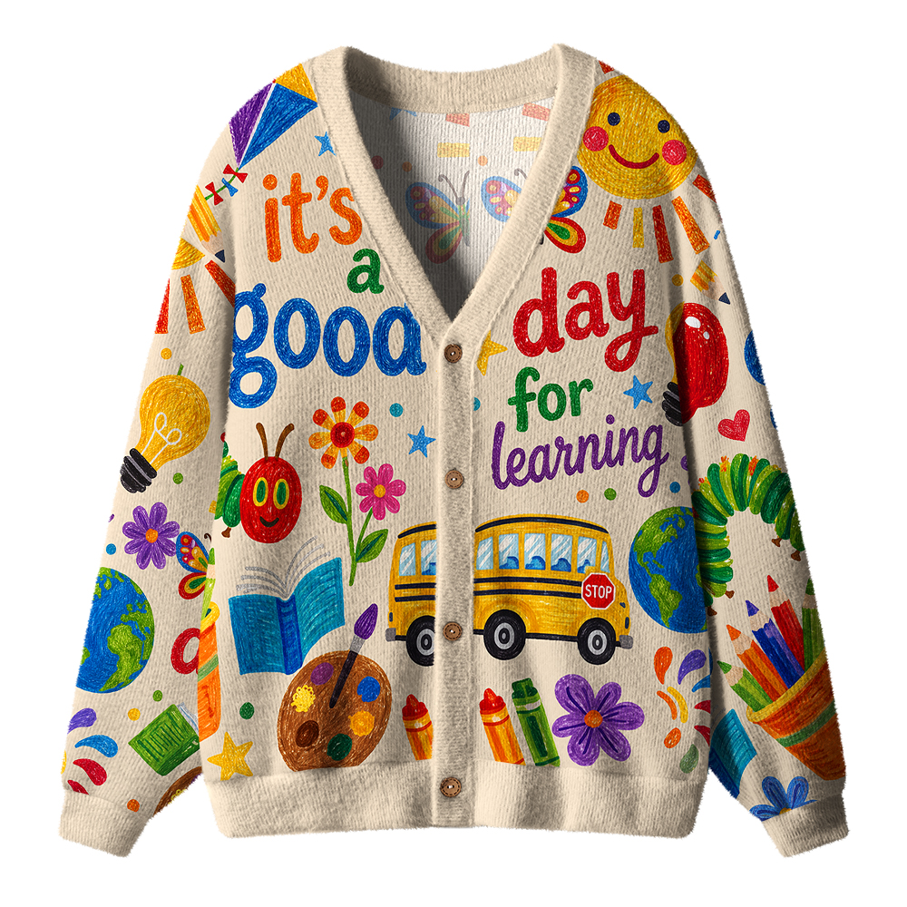 It's A Good Day For Learning Teacher Ugly Cardigan Sweaters