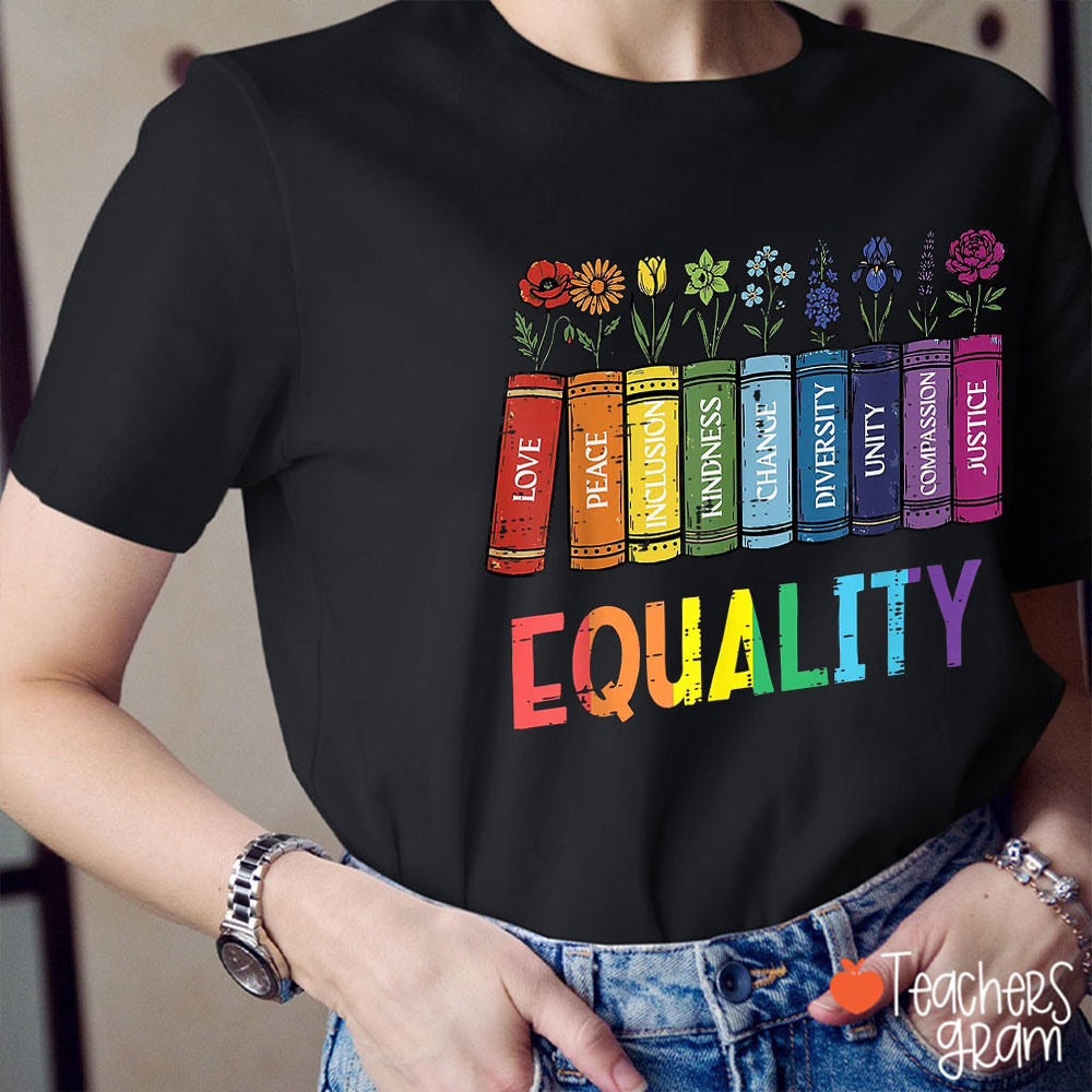 Equality Love Peace Rainbow Books Teacher T-Shirt