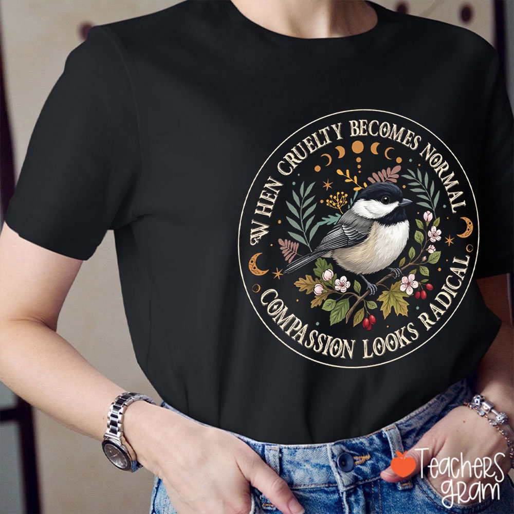When Cruelty Becomes Normal Teacher T-Shirt