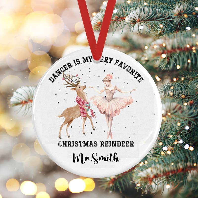 Personalized Name Dance Is My Very Favorite Christmas Reindeer Teacher Ceramic Christmas Ornament