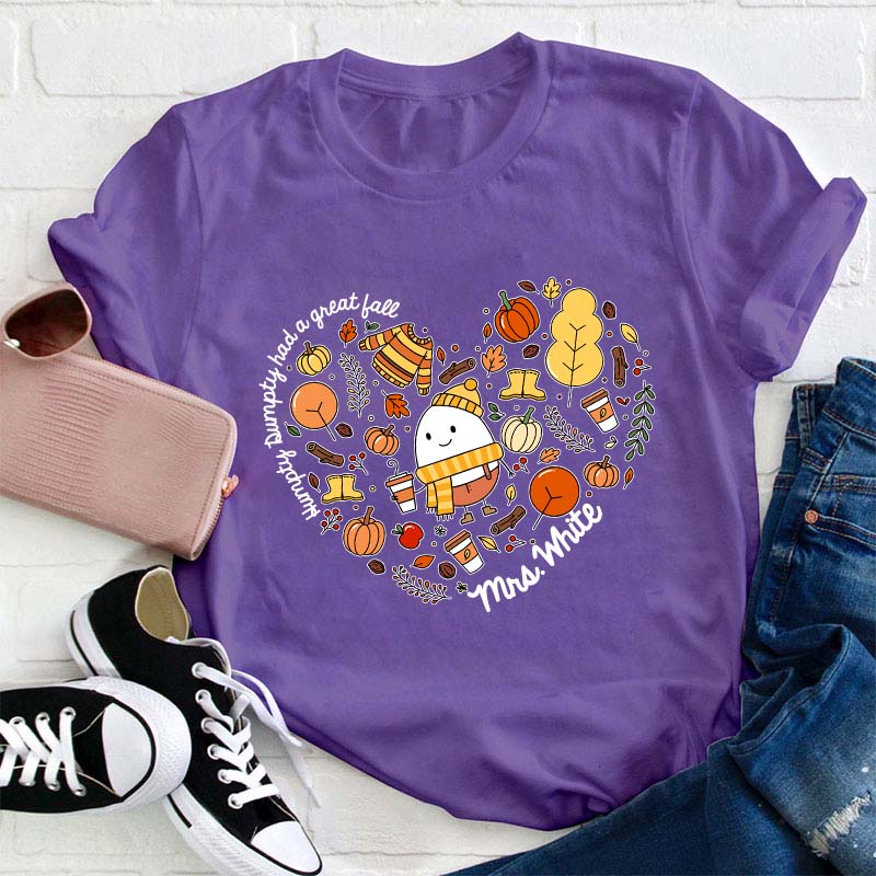 Personalized Name Humpty Dumpty Had A Great Full Teacher T-Shirt