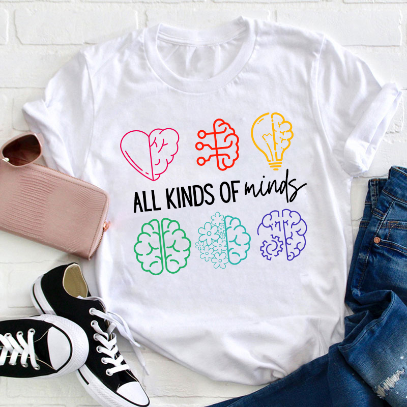 All Kinds Of Minds Teacher T-Shirt
