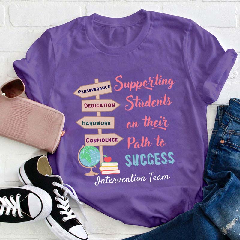 Supporting Students On Their Path To Success Teacher T-Shirt
