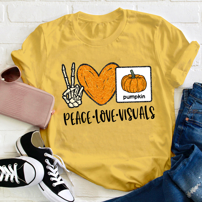 Peace Love Visuals Teacher T-Shirt