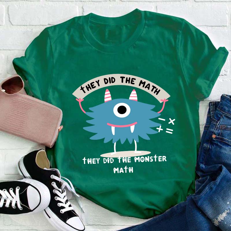 They Did The Math Teacher T-Shirt