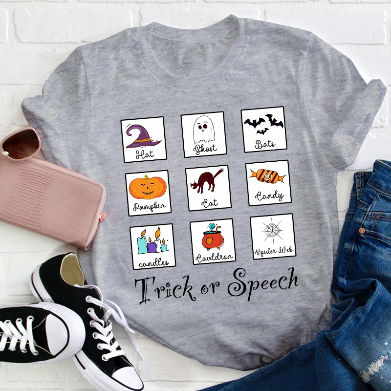 Trick Or Speech Teacher T-Shirt