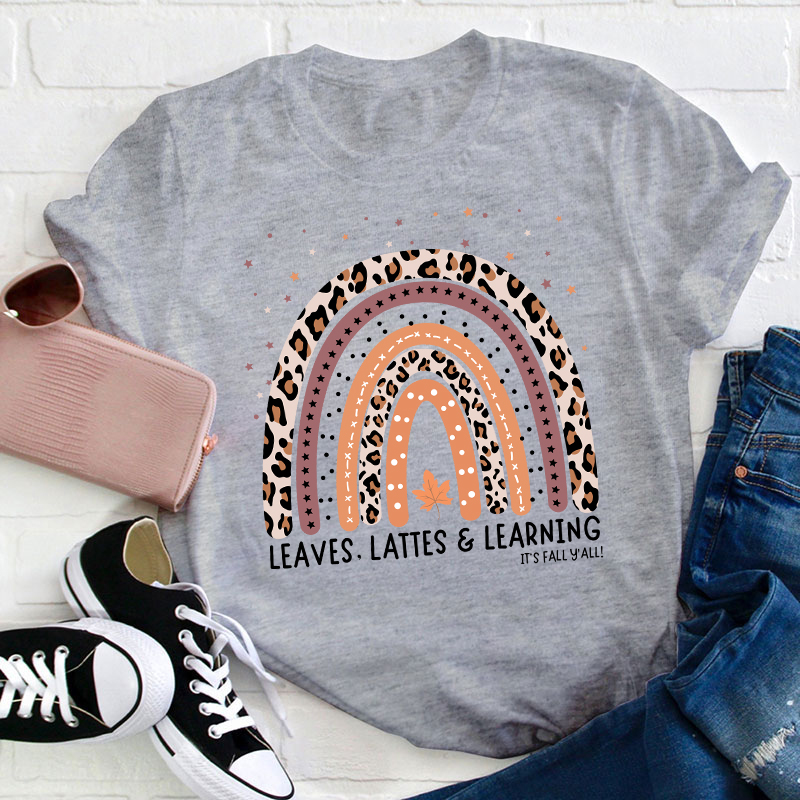 Leaves Lattes And Learning Teacher T-Shirt