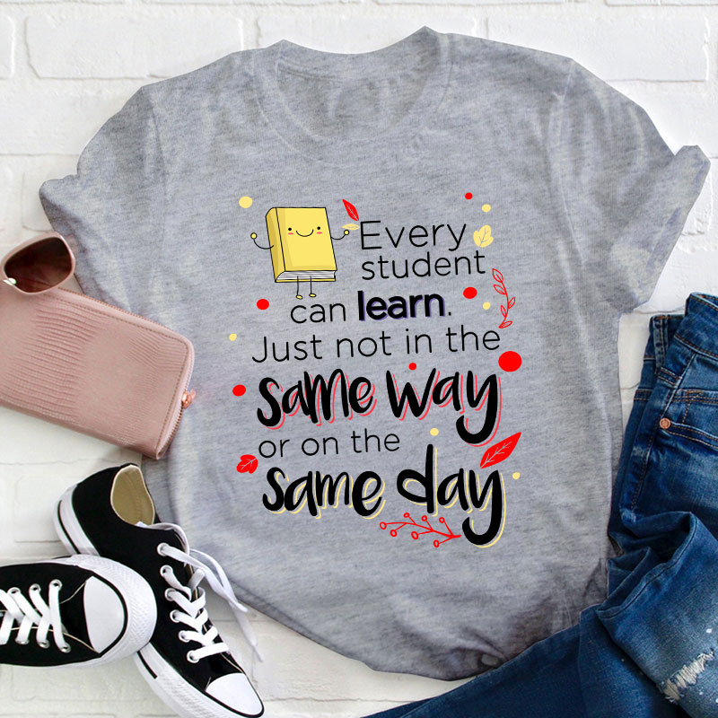 Every Student Can Learn Teacher T-Shirt