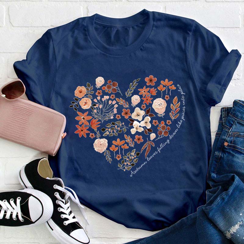 Autumn Leaves Falling Down Like Pieces Into Place Teacher T-Shirt