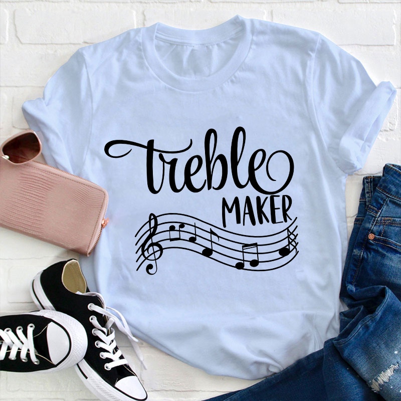 Treble Maker Teacher T-Shirt