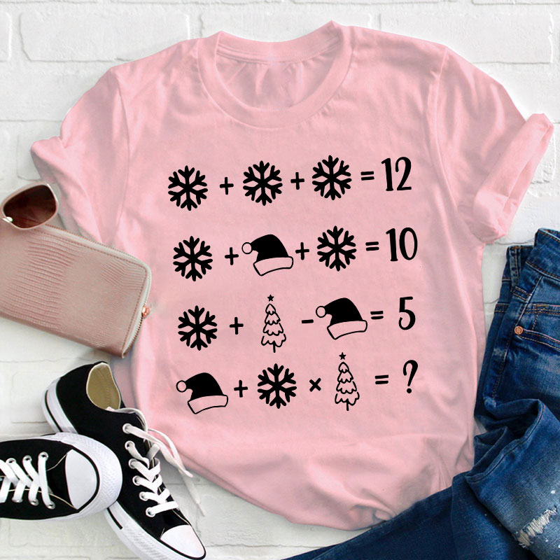 Christmas Addition Teacher T-Shirt