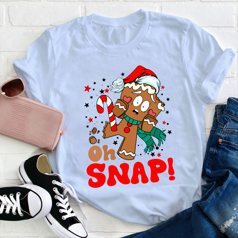 Oh Snap Teacher T-Shirt