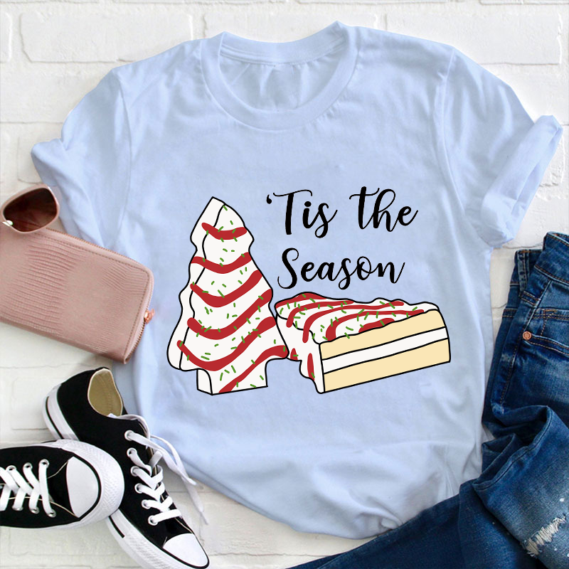 Tis The Season Teacher T-Shirt