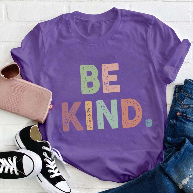 Be Kind Teacher T-Shirt