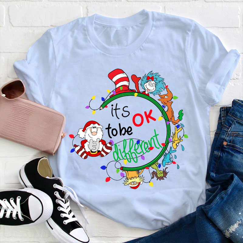 It Is Ok To Be Different Teacher T-Shirt