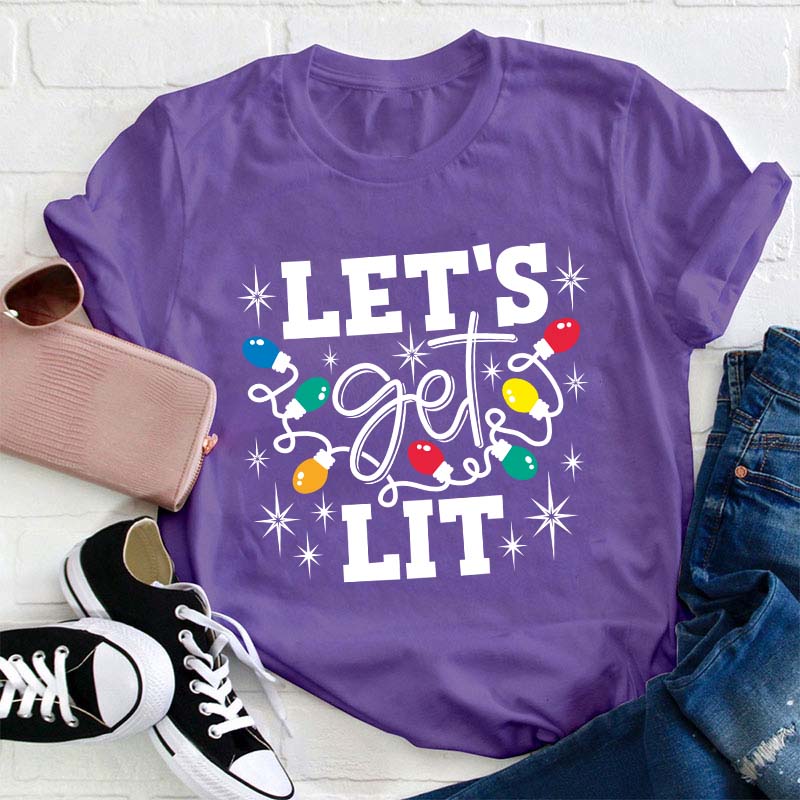 Let's Get Lit Teacher T-Shirt