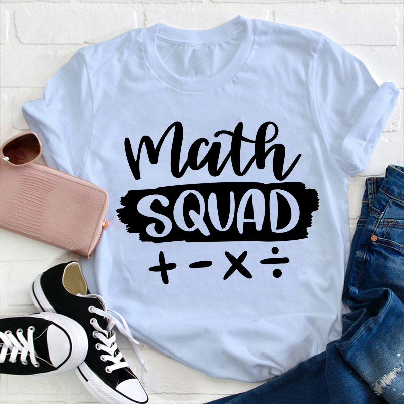 Math Squad Teacher T-Shirt