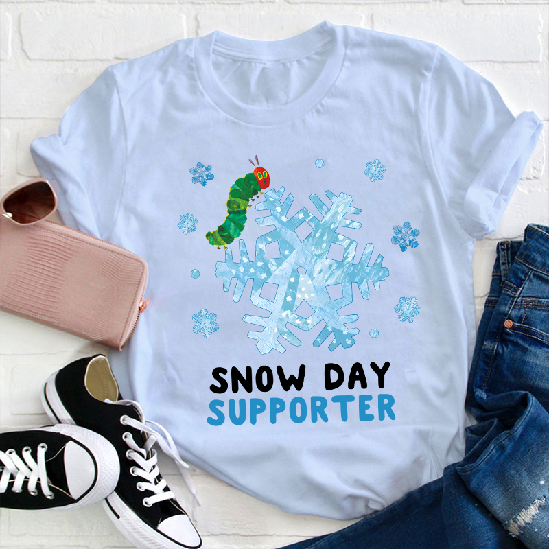 Snow Day Supporter Teacher T-Shirt