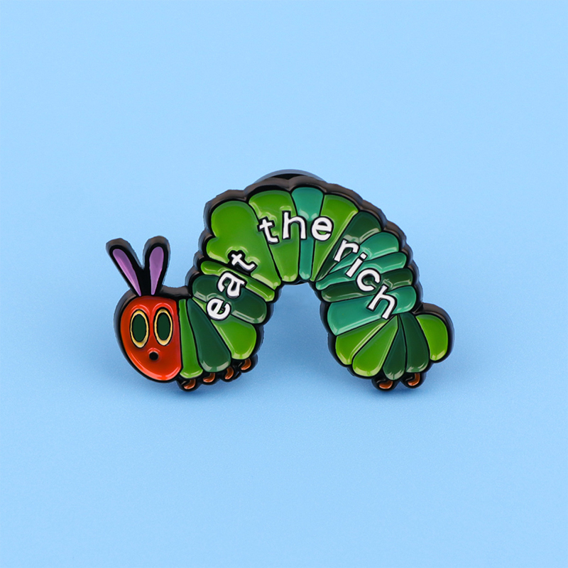 Eat The Rich Caterpillar Teacher Pin