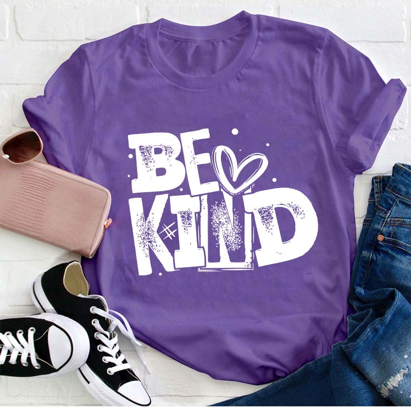 Be kind Teacher T-Shirt