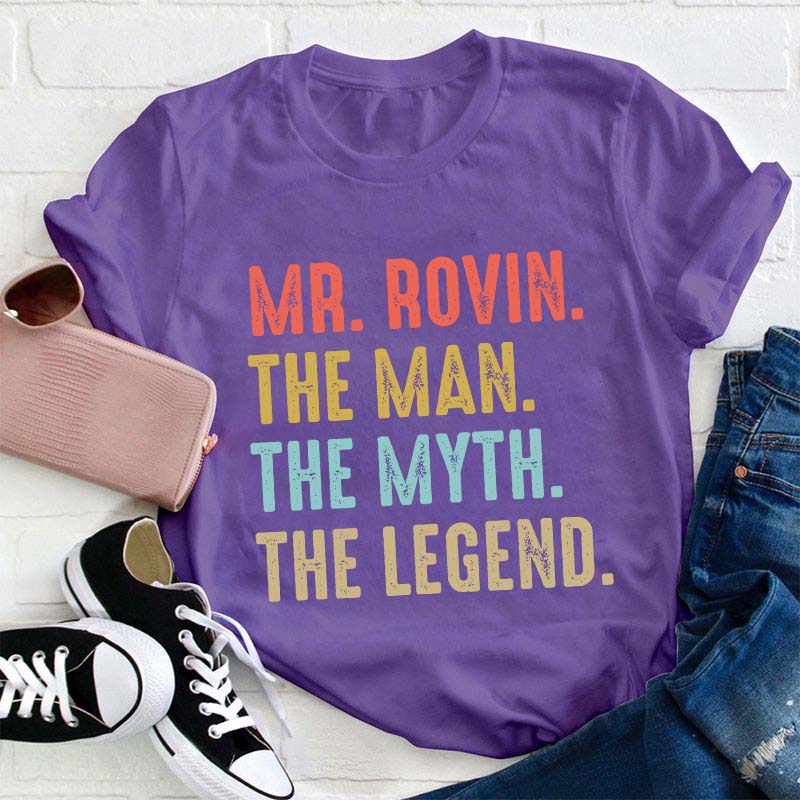 Personalized The Myth The Legend Teacher T-Shirt