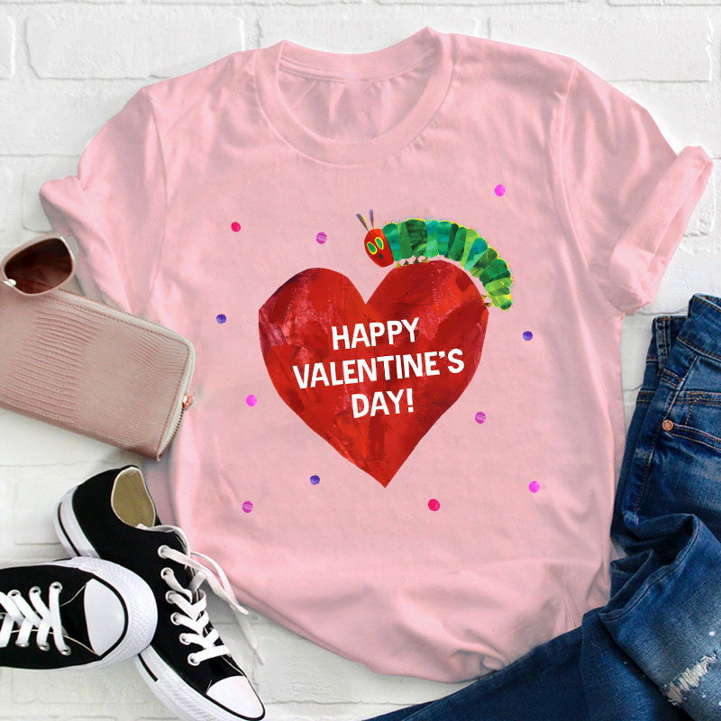 Happy Valentine's Day Caterpillar Teacher T-Shirt