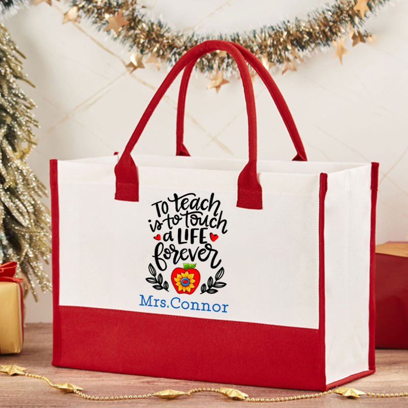 Personalized To Teach Is To Touch A Life Forever Teacher Cotton Tote Bag