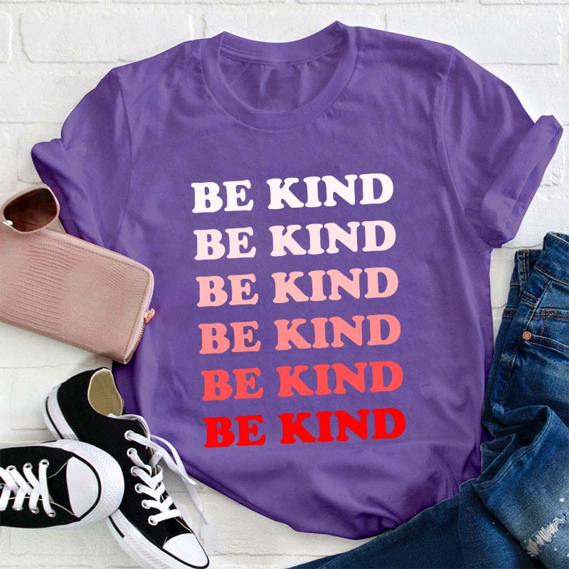 Be Kind Teacher T-Shirt