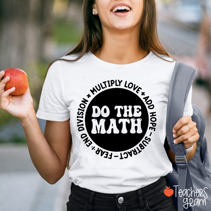 Do The Math Teacher T-Shirt