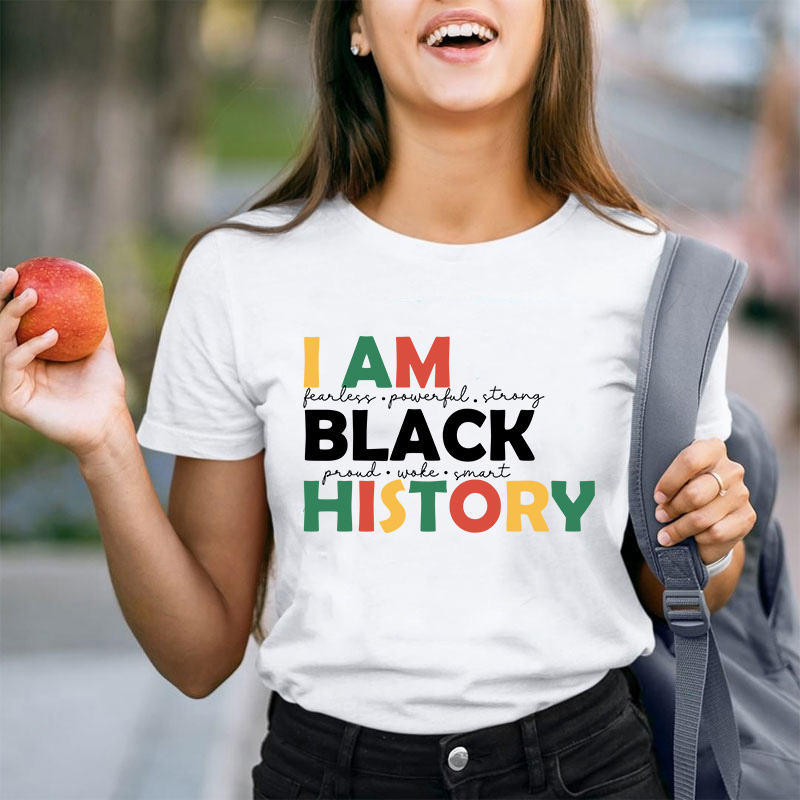 I Am Proud Smart Black History Teacher T-Shirt