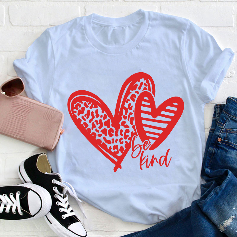 Be Kind Love Heart Teacher T-Shirt