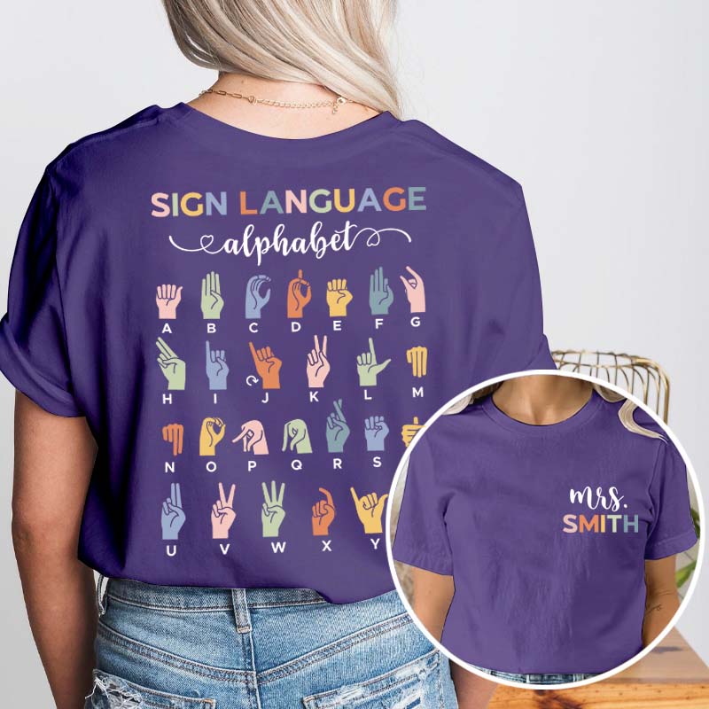 Personalized Sign Language Alphabet Teacher Two Sided T-Shirt