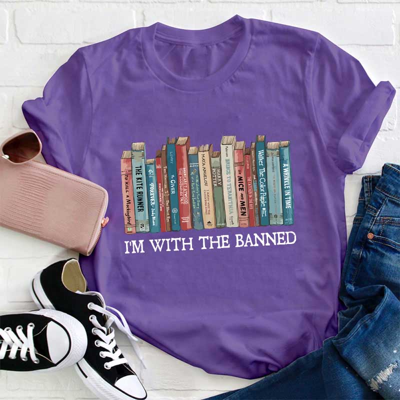 I'm With The Banned Teacher T-Shirt