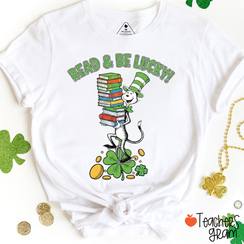 Read And Be Lucky Teacher T-Shirt