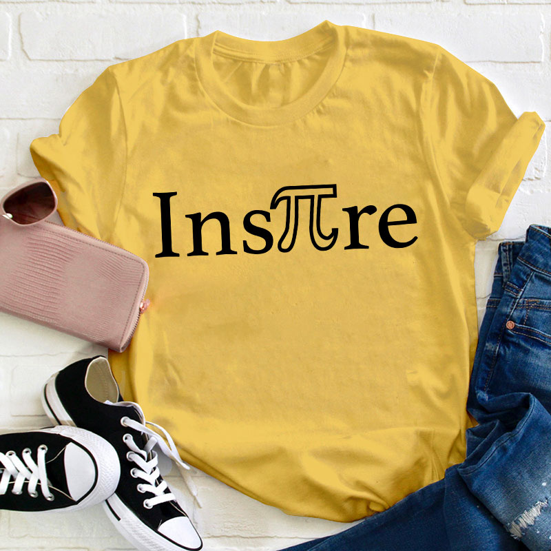 Inspire Pi Day Teacher T-Shirt