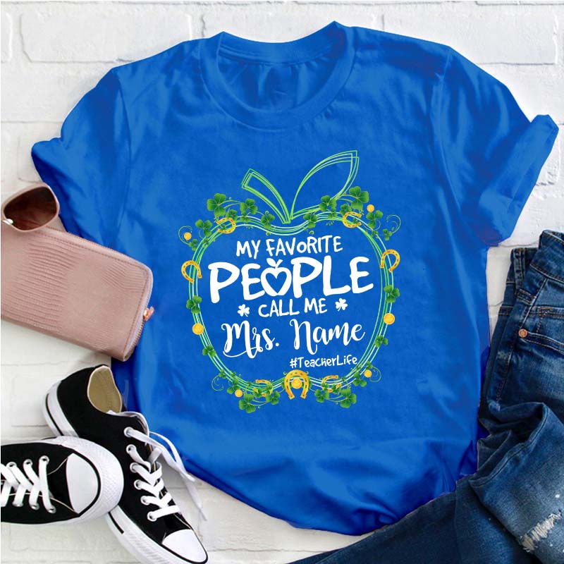 Personalized Apple My Favorite People Call Me Teacher Teacher T-Shirt